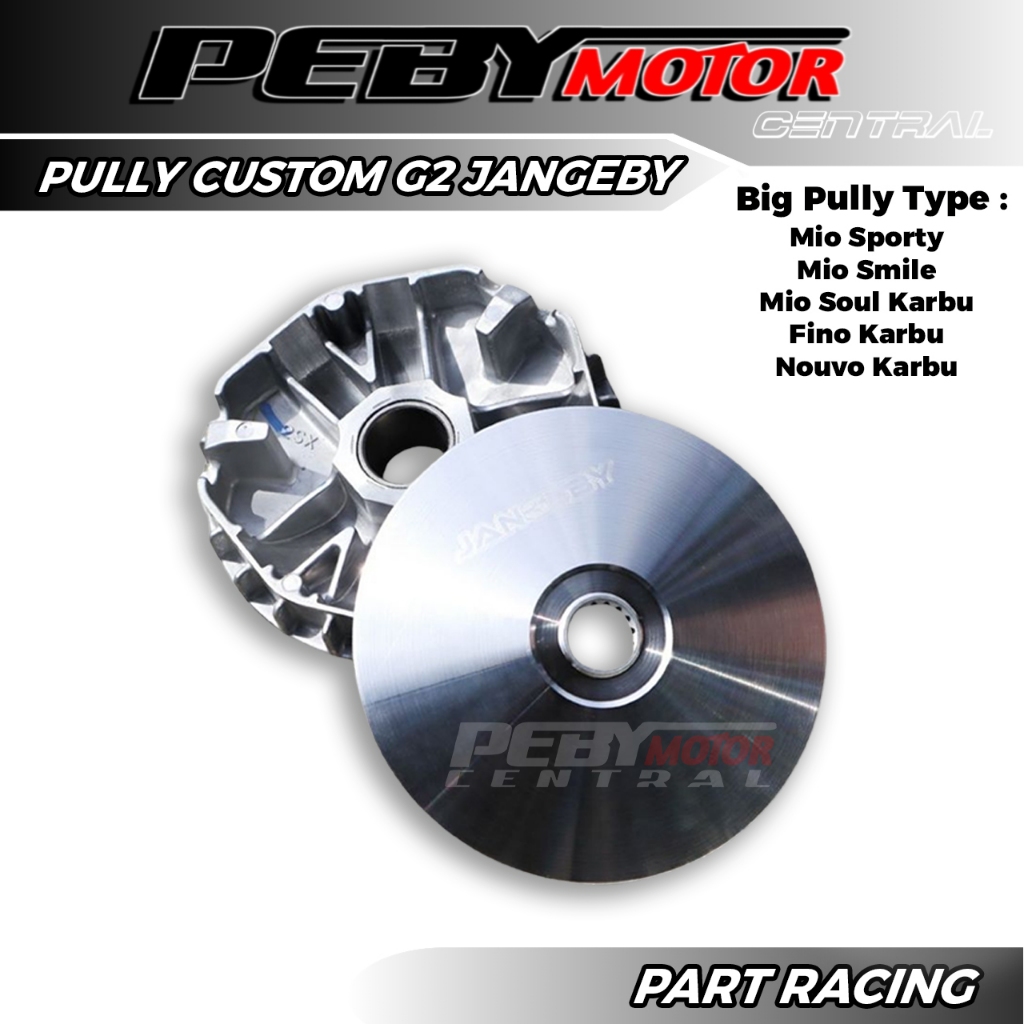 Pulley Custom Jangeby G2 BIG PULLY Mio Sporty Mio Smile Mio Soul Fino Karbu Nouvo