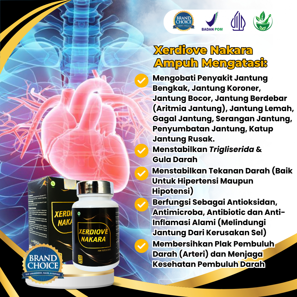 Xerdiove Nakara - Obat Penyumbatan Jantung - Jantung Koroner - Gagal Jantung - Jantung Bocor Bengkak