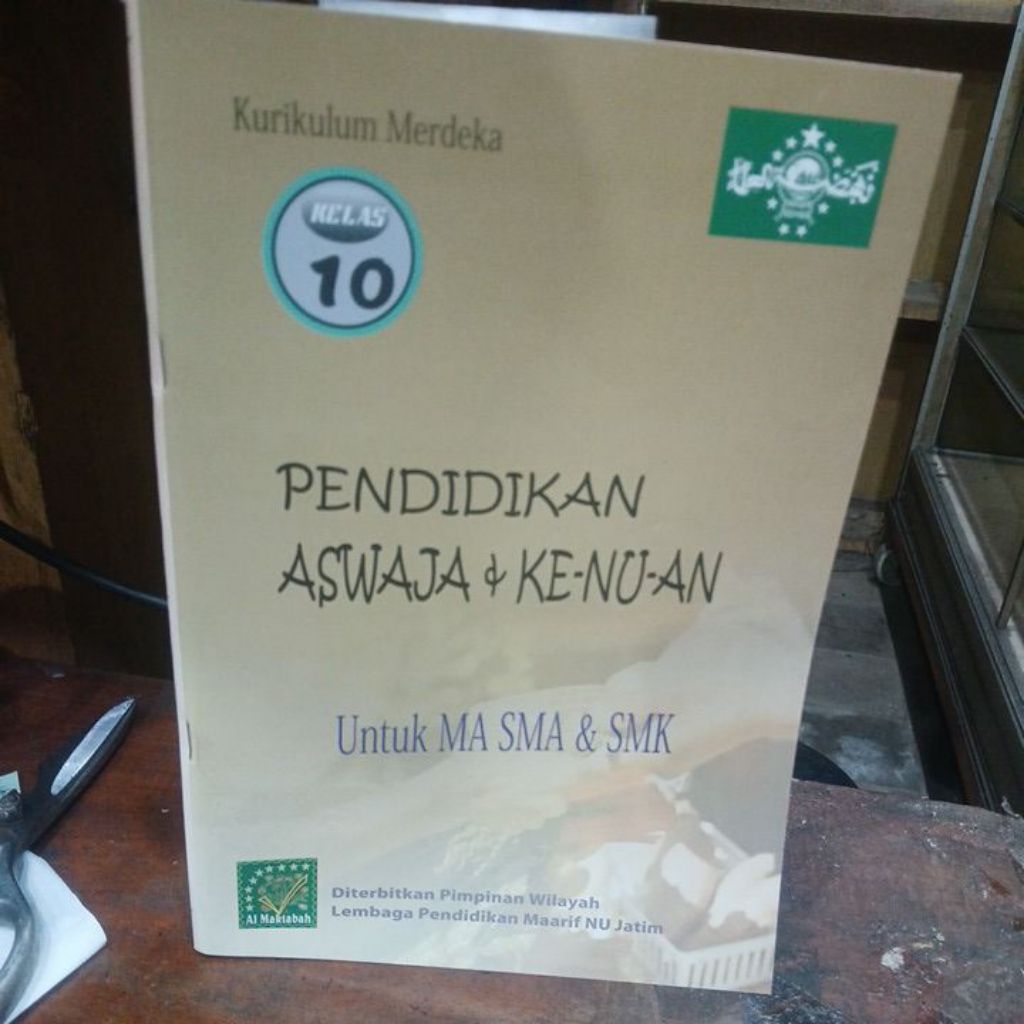 Buku paket pendidikan Aswaja& ke- nu- an untuk ma sma& smk kelas 10 kurikulum merdeka.