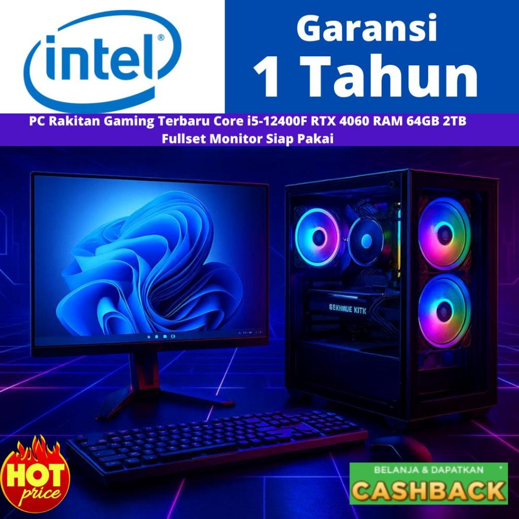 PC Gaming PC Rakitan Gaming Terbaru Core i5-12400F RTX4060 RAM 64GB 2TB Fullset Monitor Siap Pakai