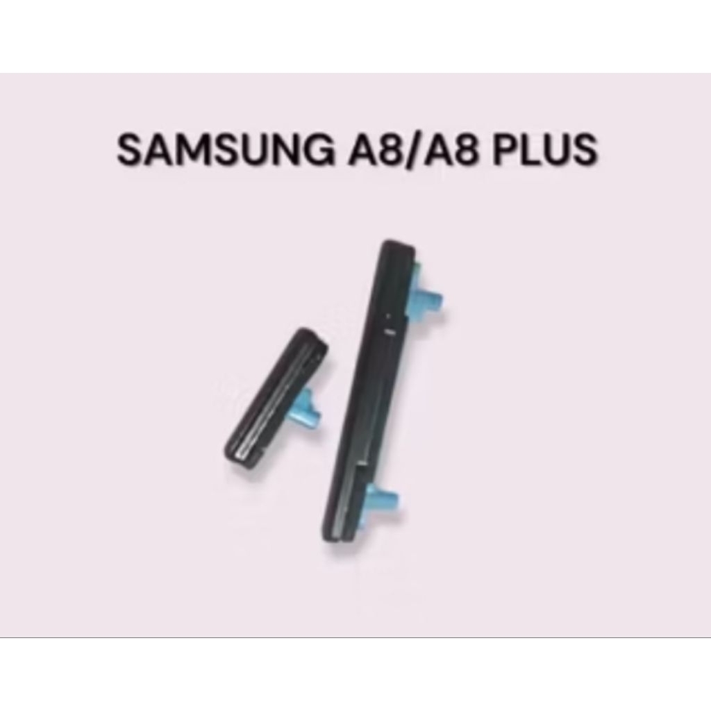 TOMBOL ON OFF VOLUME SAMSUNG A8/A8 PLUS