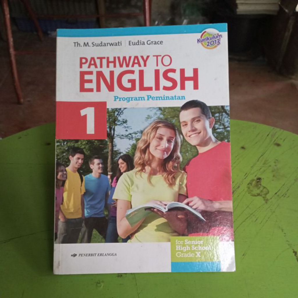Buku Pathway To English Program Peminatan Untuk Sma/Ma Kelas X/10/1 Jilid 1 Kurikulum 2013