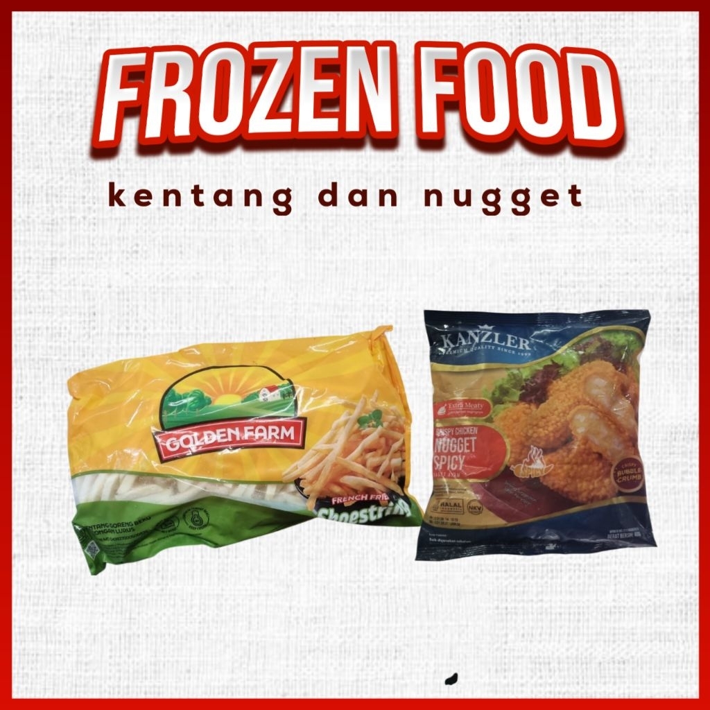 

FROZEEN FOOD KENTANG DAN NUGGET