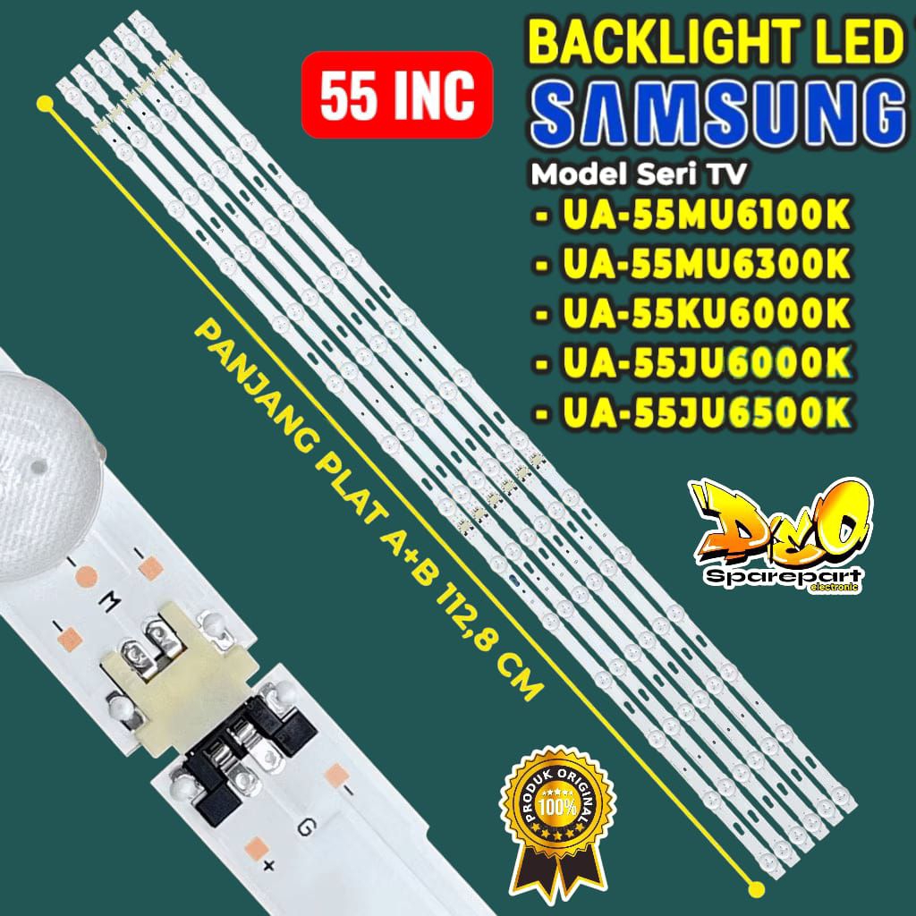 BACKLIGHT TV LED SAMSUNG 55 INC UA 55KU6000KUA 55JU6000 KUA55JU6500K UA55MU6100K UA55MU6300K LAMPU B