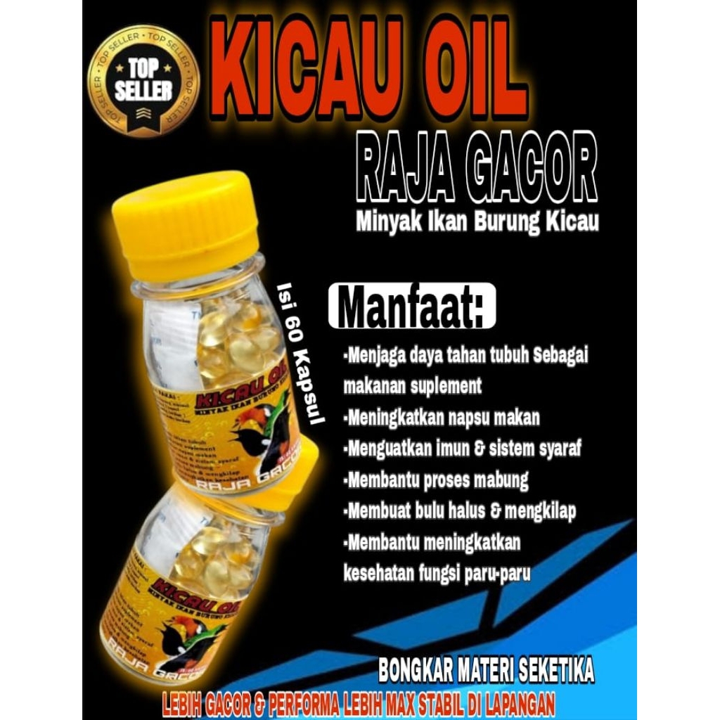 KICAU OIL isi 60 Kapsul VITAMIN SUPLEMEN RAJA GACOR  MINYAK IKAN PENGGACOR BURUNG KICAU Muray batu/k