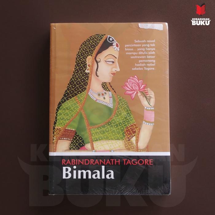 Bimala - Rabindranath Tagore | Sastra India | Peraih Nobel Sastra