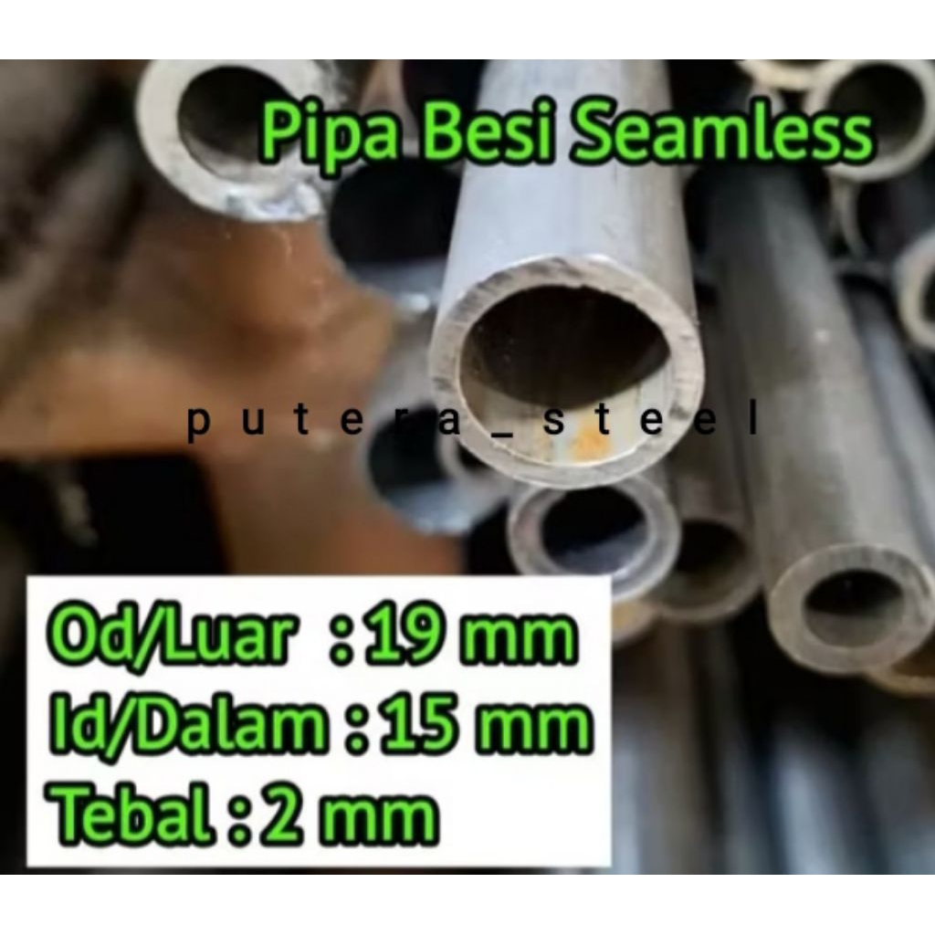 pipa besi seamles luar/OD 19mm dalam/ID 15mm tebal 2mm ukuran 10-100cm