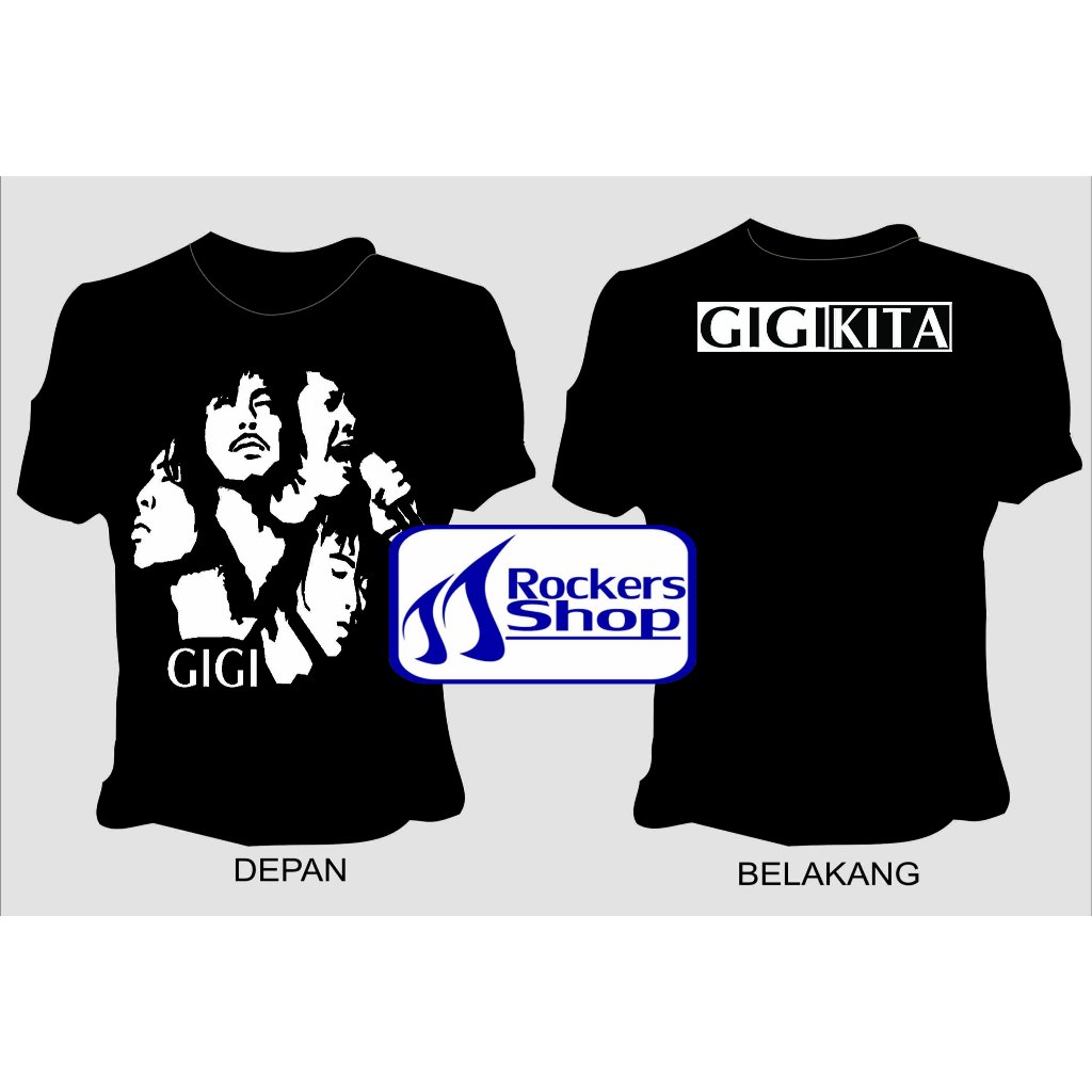 KAOS GIGI BAND FANS GIGI KITA