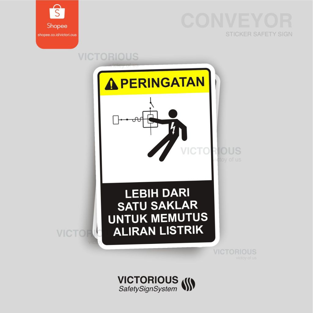 

Sticker Safety Sign K3 | Peringatan Lebih Dari Satu Saklar Untuk Memutus Aliran Listrik