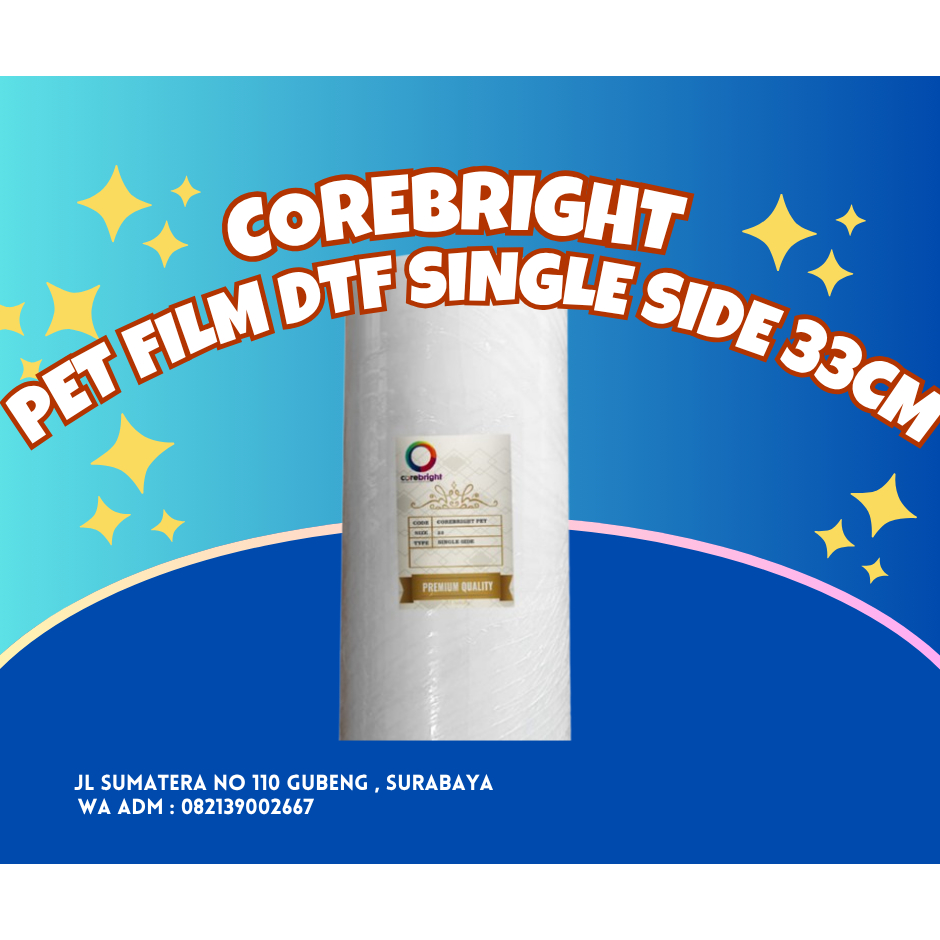 PET FILM COREBRIGHT 33cmx100m l PET FILM DTF 33cm