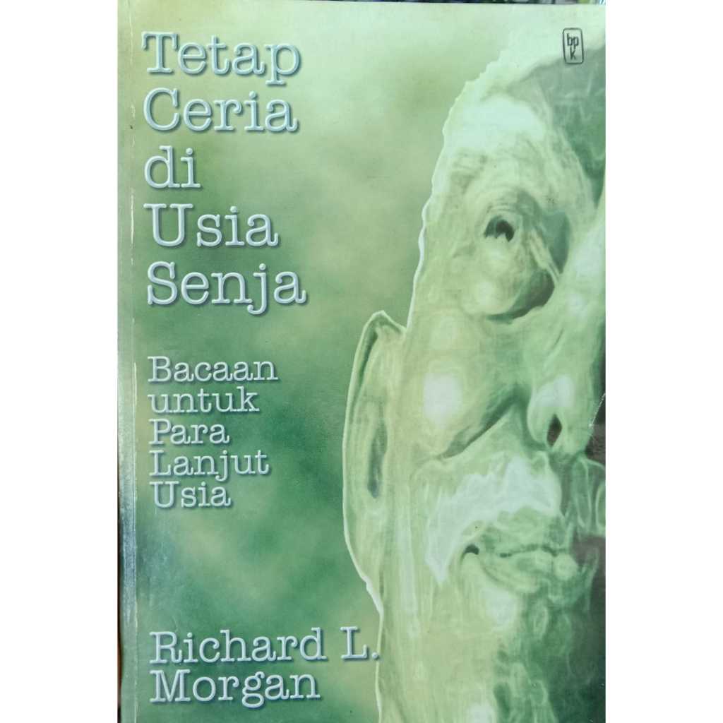 Tetap Ceria Di Usia Senja  -  Richard L. Morgan  -  G-30