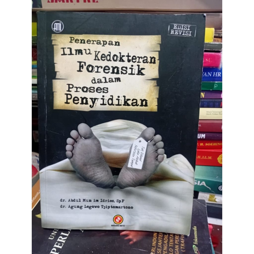 BUKU PENERAPAN ILMU KEDOKTERAN FORENSIK DALAM PROSES PENYELIDIKAN EDISI REVISI
