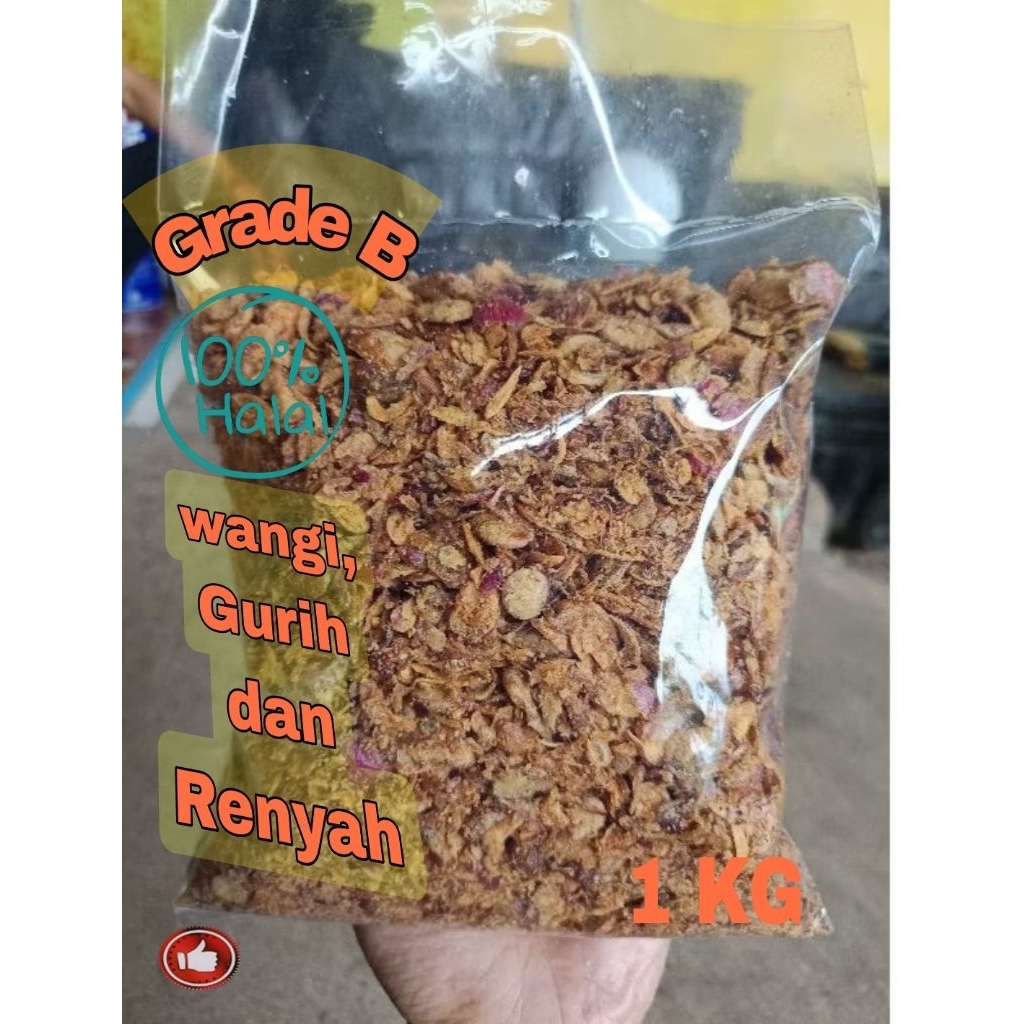 

Bawang Goreng merah asli Grade B Berat 1KG