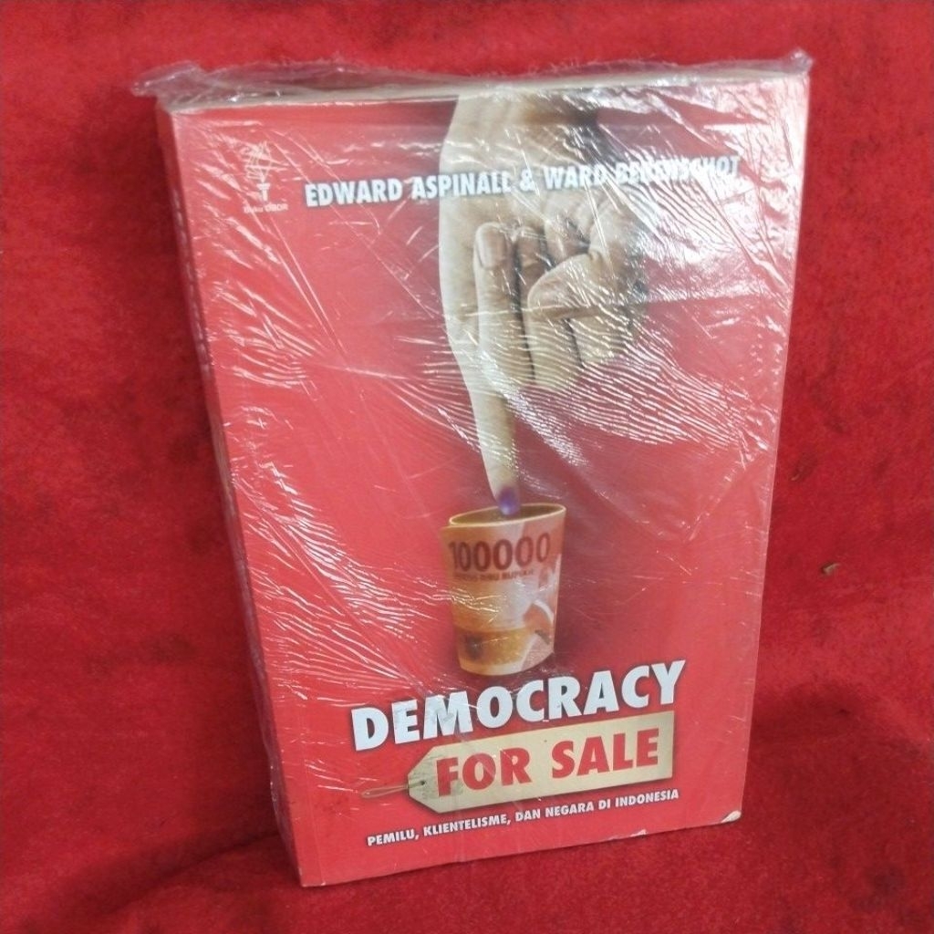 DEMOCRACY FOR SALE PEMILU, KLIENTELISME, DAN NEGARA DI INDONESIA