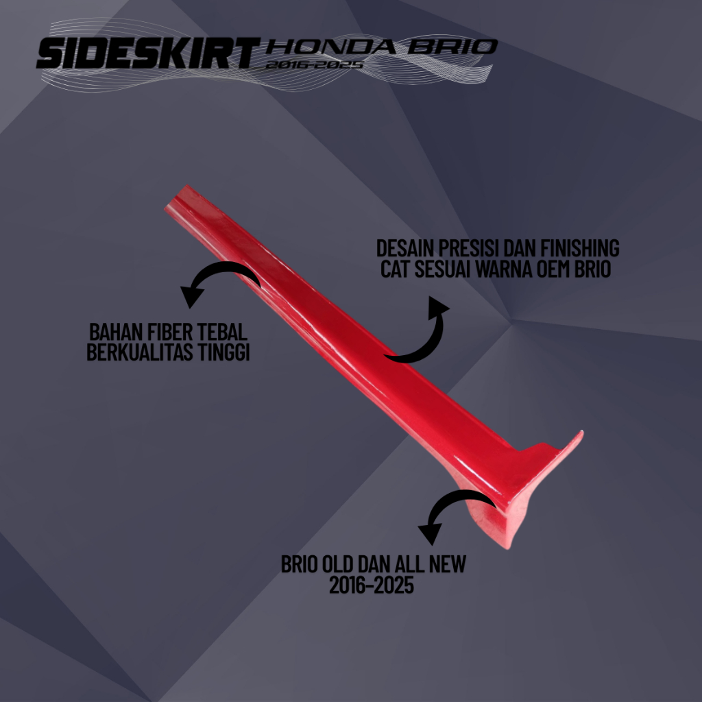 Honda Brio Side Skirt old 2012=2018 bodykit samping Brio