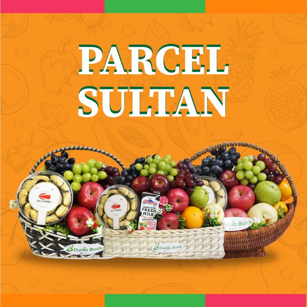 

Parcel Sultan/Sultan Parcel/Hampers Buah Sultan