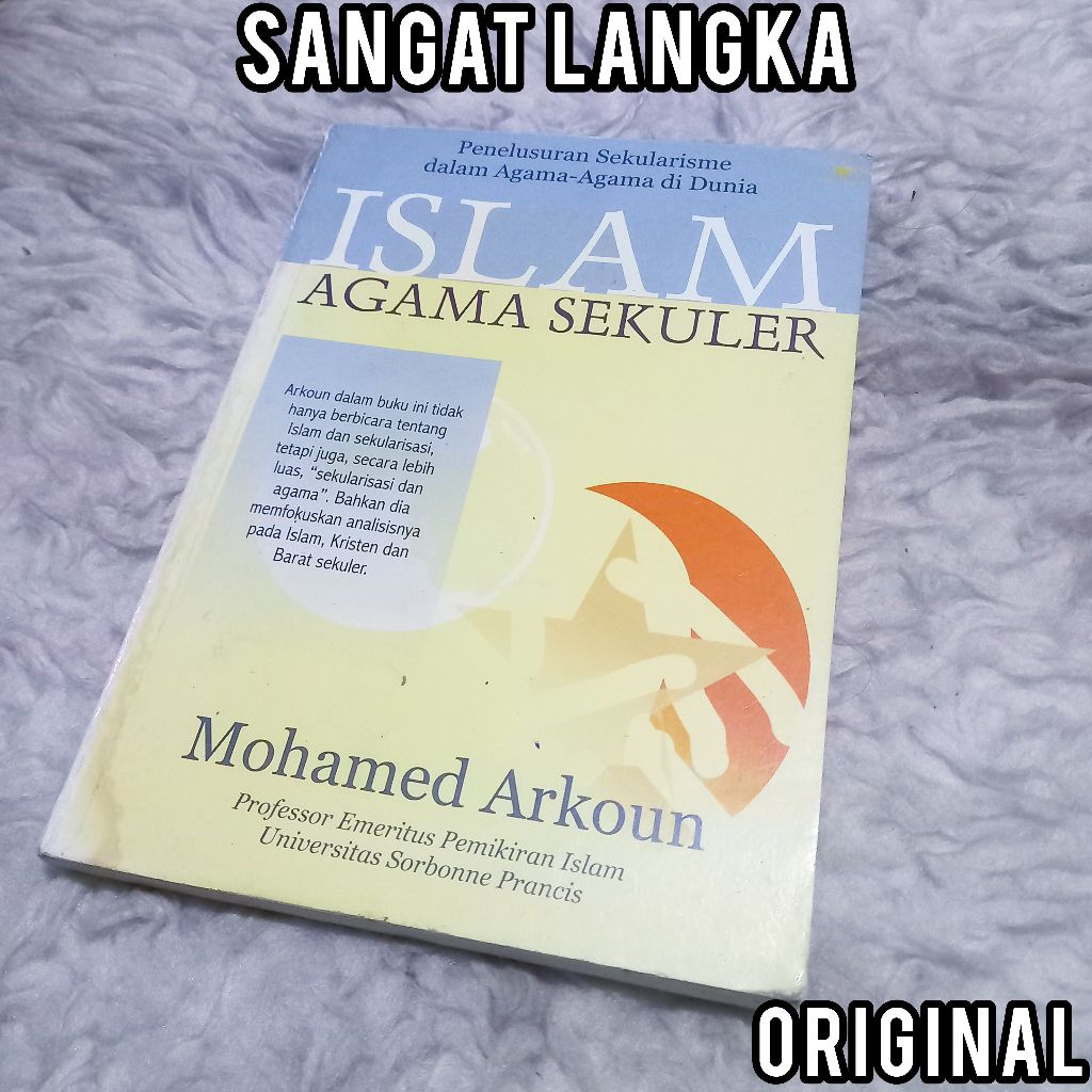 LANGKA mohammed arkoun ISLAM AGAMA SEKULER mohamed arkoun sekularisme agana di dunia