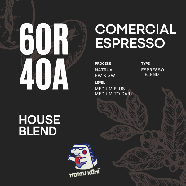 

NomuKohi - SPECIAL House Blend Espresso 60R : 40A Komersial