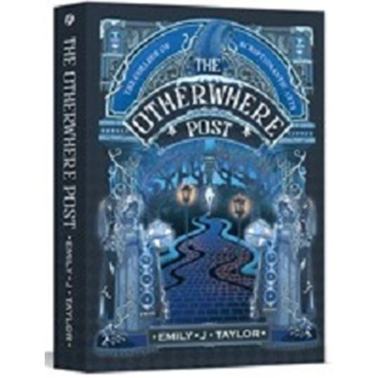 The Otherwhere Post - By. Emily J. Taylor