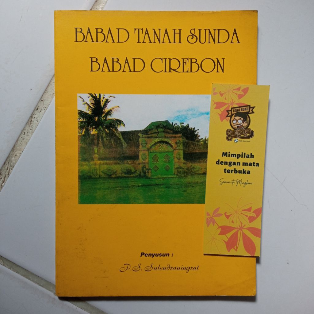 Buku Babad Tanah Sunda - Babad Cirebon oleh P. S. Sulendraningrat