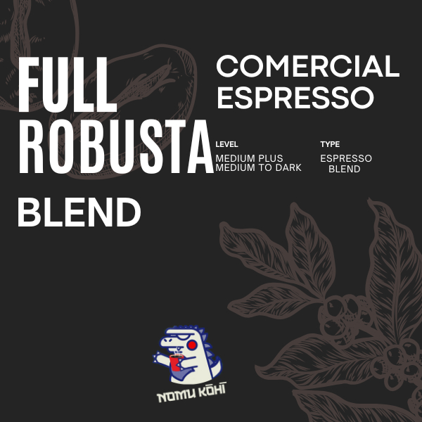 

NomuKohi - Full Robusta Blend Komersial Espresso