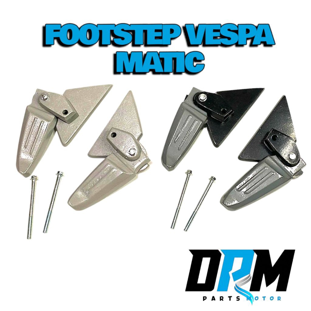 Footstep Vespa Matic Primavera Sprint LX / S  Footstep Vespa Matic all series Motorcycle