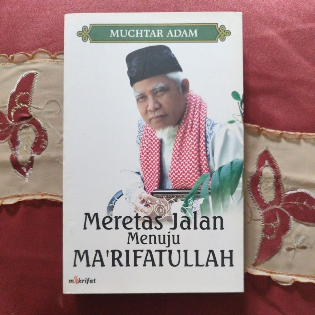 Preloved - Meretas Jalan menuju Ma'rifatullah by Muchtar Adam