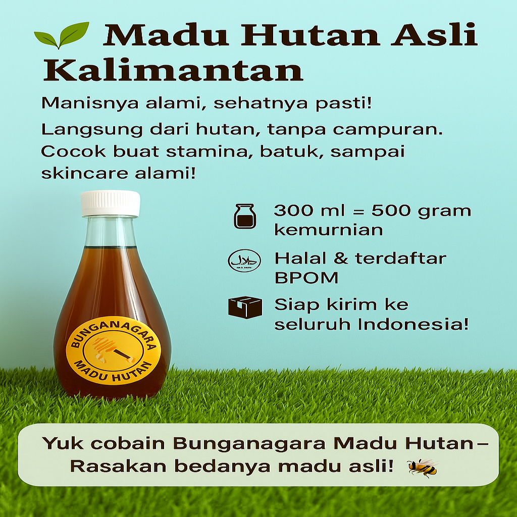 

MADU HUTAN KALIMANTAN ASLI HUTAN ALAM INDONESIA 0,5 KG | 300 ML 500 GRAM BUNGANAGARA PURE HONEY