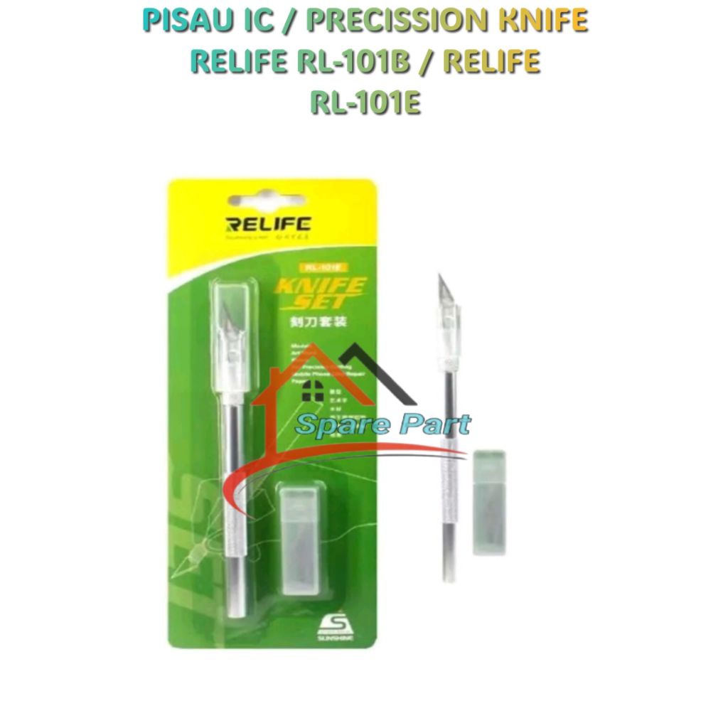 

PISAU IC / PRECISSION KNIFE RELIFE RL-101B / RELIFE RL-101E
