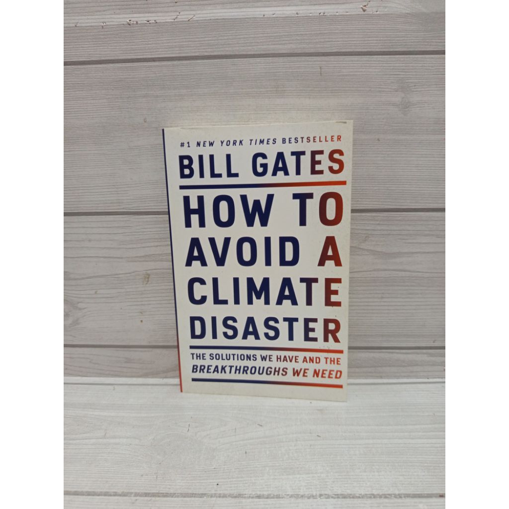 How to avoid a climate disaster by Bill gates