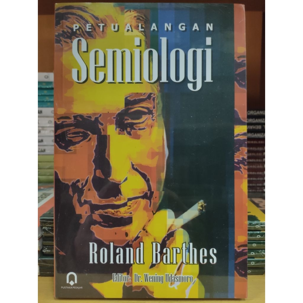 Petualangan Semiotika Roland Barthes