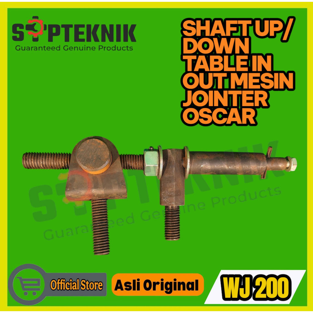 SHAFT UP/DOWN IN & OUT UNTUK MESIN JOINTER WJ 200 OSCAR