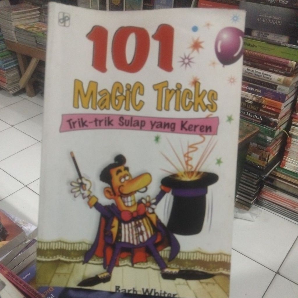101 MAGIC TRICKS TRIK - TRIK SULAP YANG KEREN