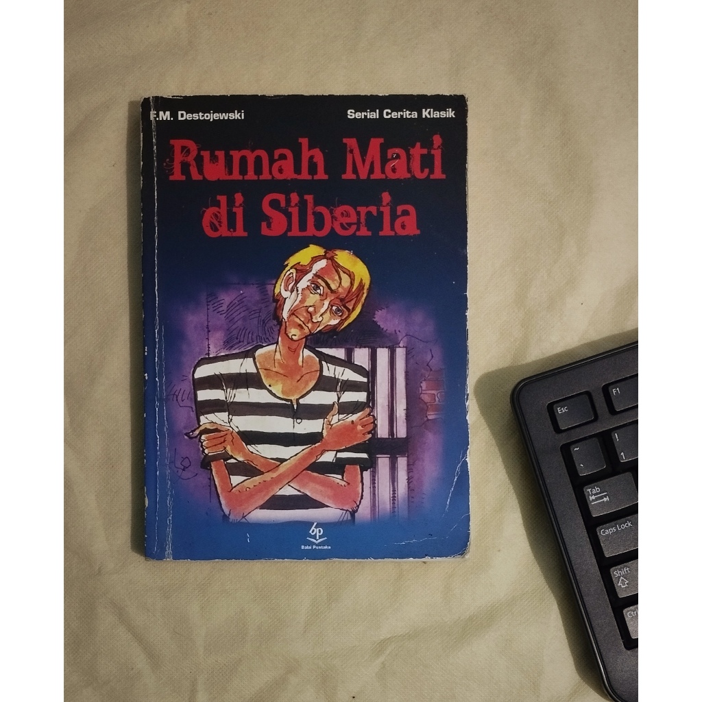 Rumah Mati di Siberia - Fyodor Dostoyevski