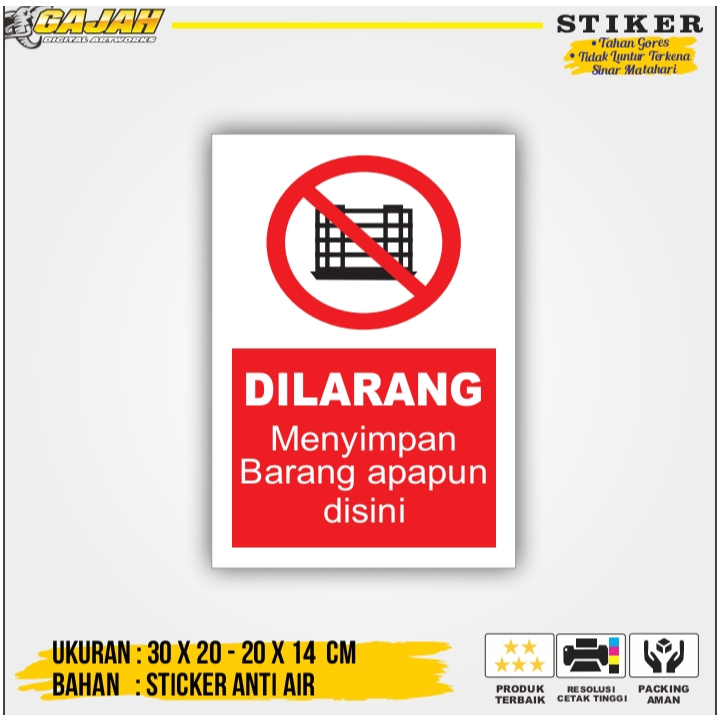 

Stiker Sign / Rambu Dilarang Menyimpan Barang Apapun Disini