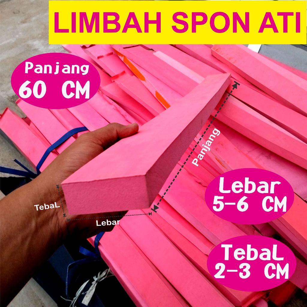 LIMBAH SPON ATI / SPON EVA / BUSA ATI BENTUK BATANGAN TEBAL 2 - 3 CM, LEBAR 5 - 6 CM, PANJANG 60 CM