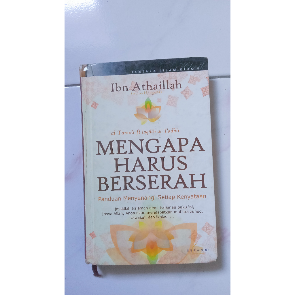 Mengapa Harus Berserah - Ibn Athaillah