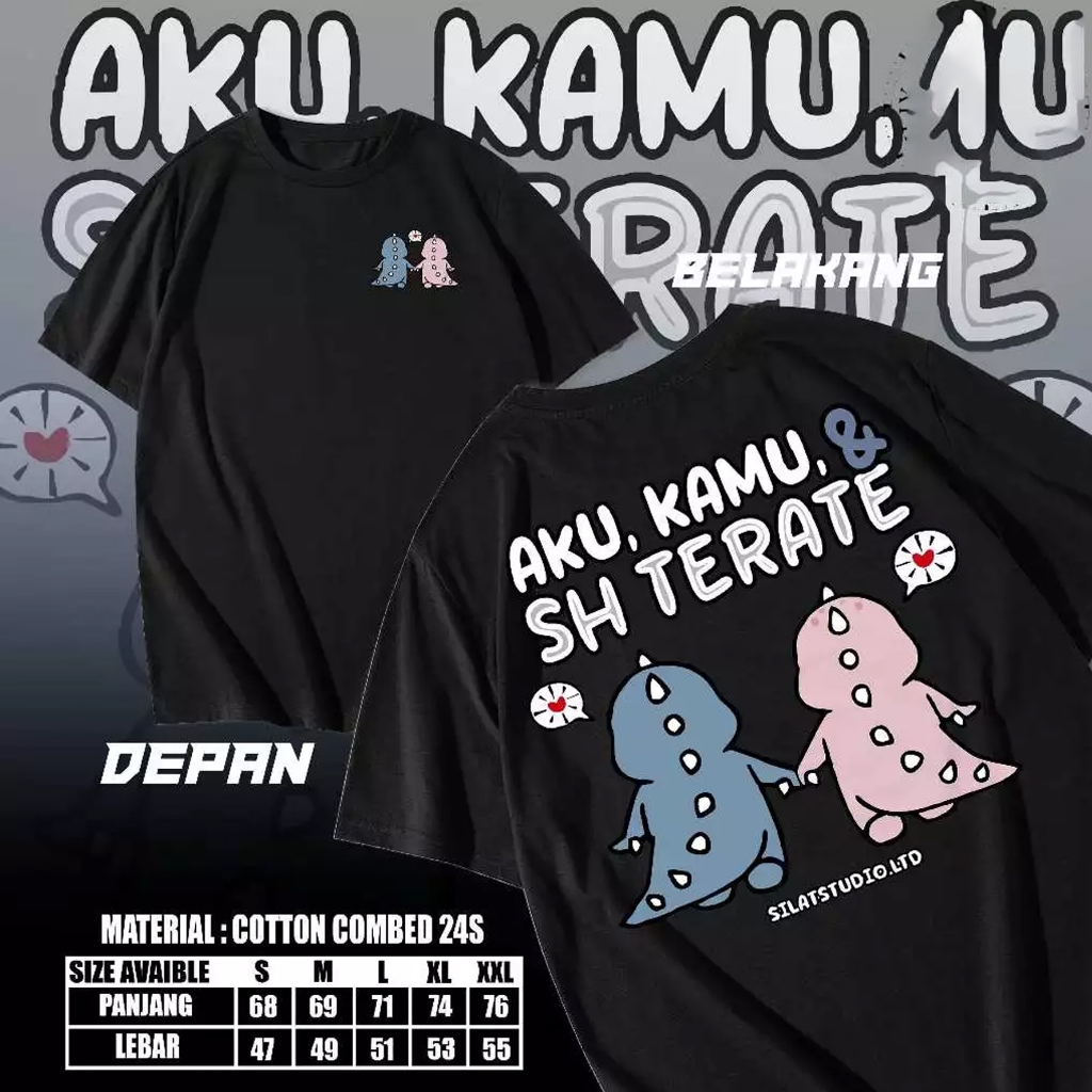 JACKCUSTOM Kaos Baju COUPLE AKU KAMU DAN SH TERATE - KAOS DINO PSHT - Kaos Pria Wanita