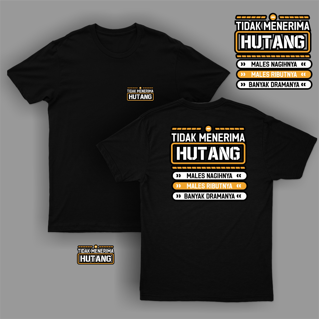 KAOS DISTRO KATA-KATA TIDAK MENERIMA HUTANG