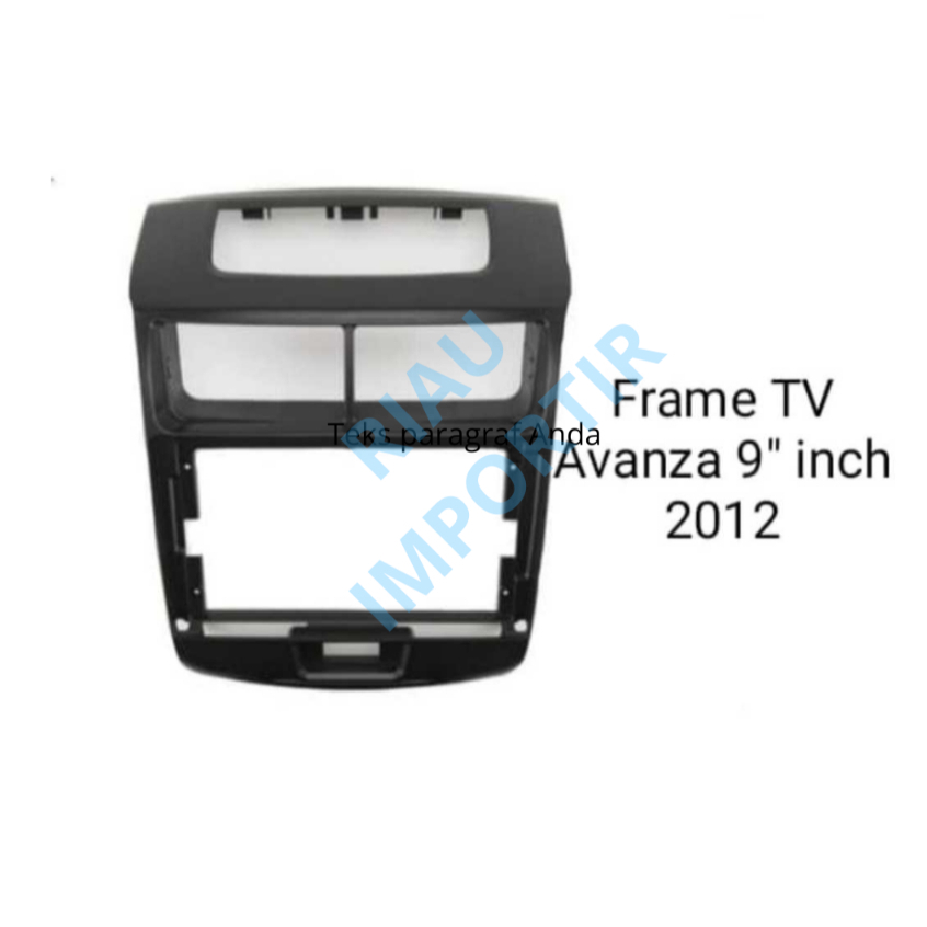(RIAU IMP) FRAME TV HEAD UNIT AVANZA / XENIA  2012, 2013,2014,2015,2016,2017,2018, 9INCIl