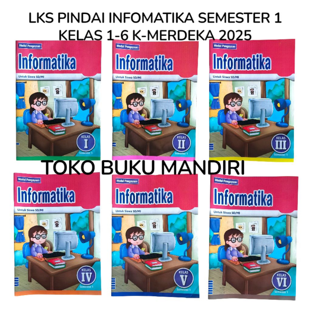 LKS INFORMATIKA KELAS 1-6 SD SEMESTER 1 TERBARU 2025 MODUL PENGAYAAN