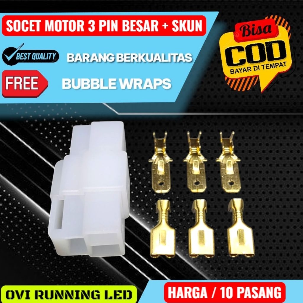 Soket Motor 3 pin Besar ( Jual 10 pasang + Skun ) Soket KABEL Motor 3 pin Besar / Conector Motor 3 p