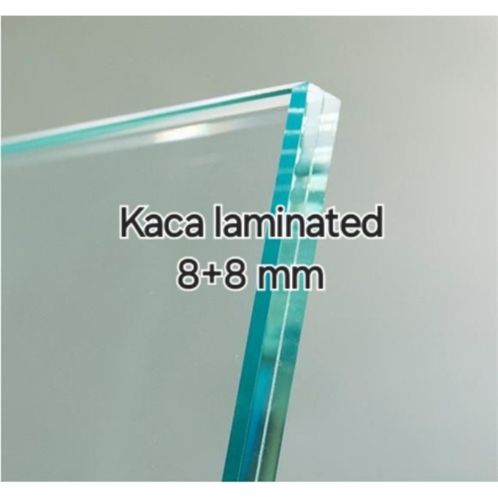 kaca laminated 8+8 mm