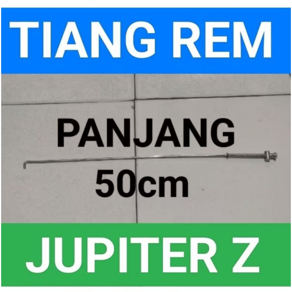 TIANG REM/KAWAT TIANG REM/PEDAL REM JUPITER Z