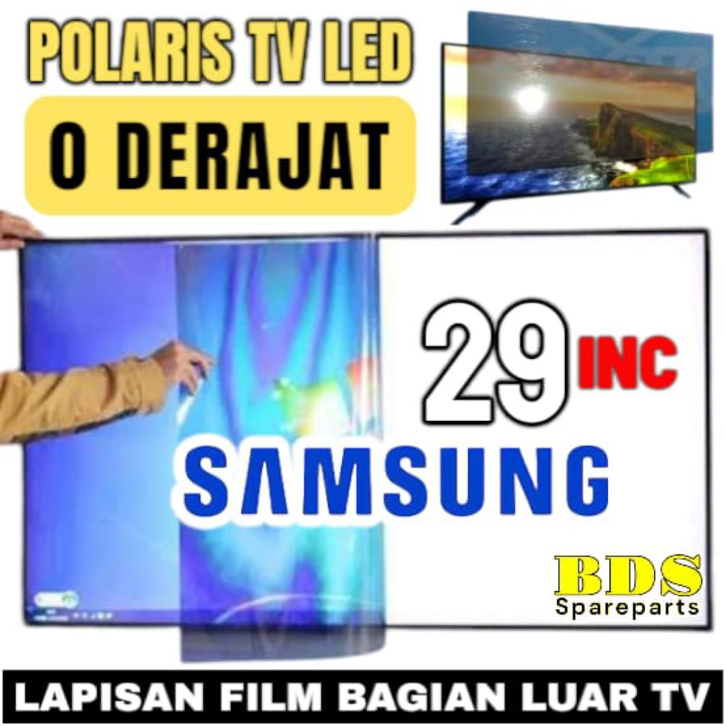 POLARIS TV LED SAMSUNG 29 INC 0 DERAJAT LAPISAN BAGIAN LUAR TV LCD POLARISER POLARIZER TV SAMSUNG