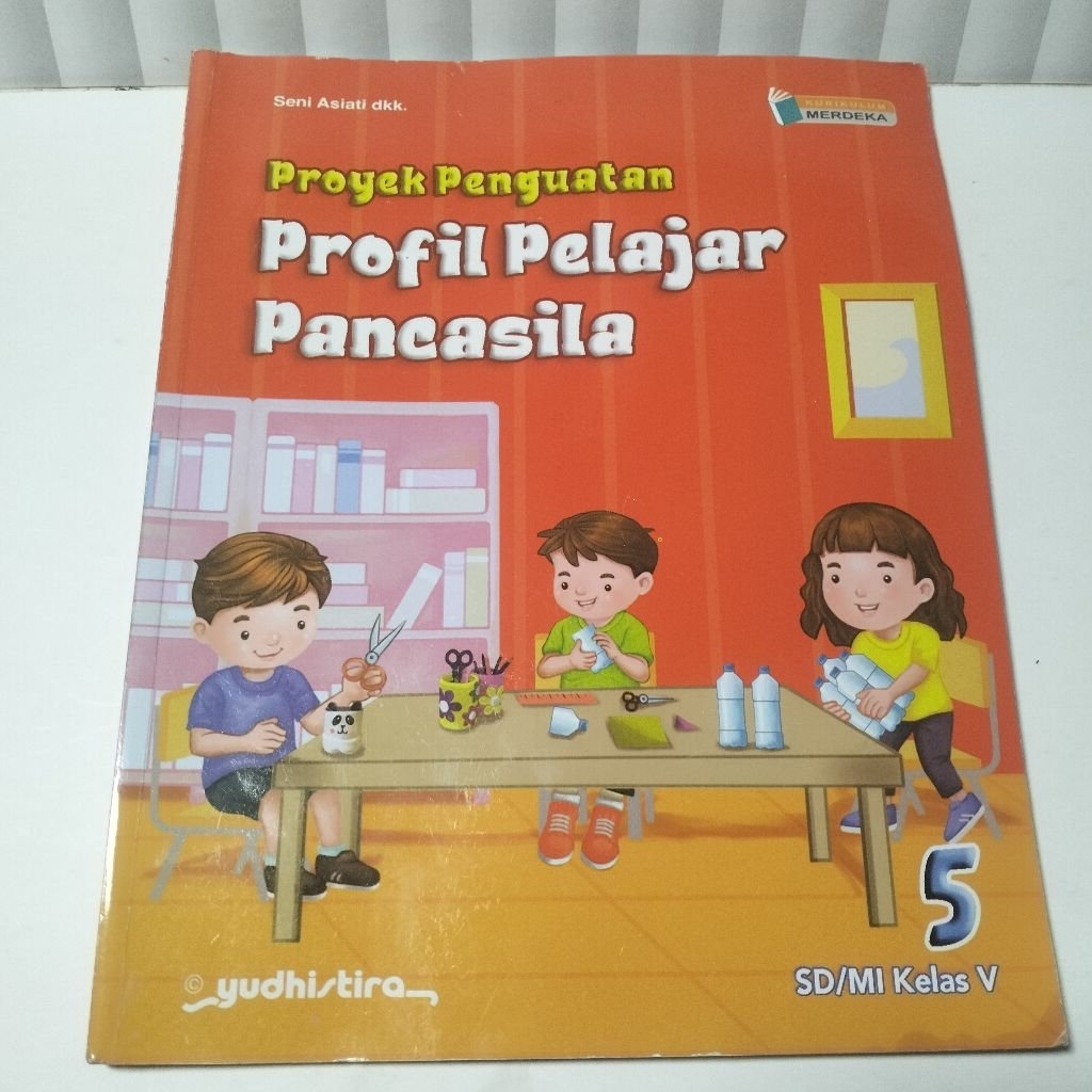 PROFIL PELAJAR PANCASILA KELAS 5 SD KURIKULUM MERDEKA