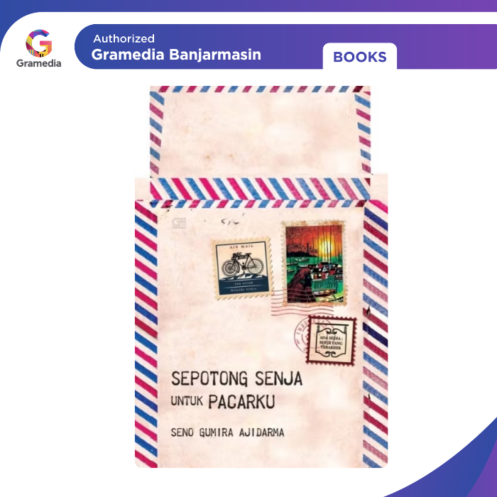Gramedia Banjarmasin - Sepotong Senja untuk Pacarku