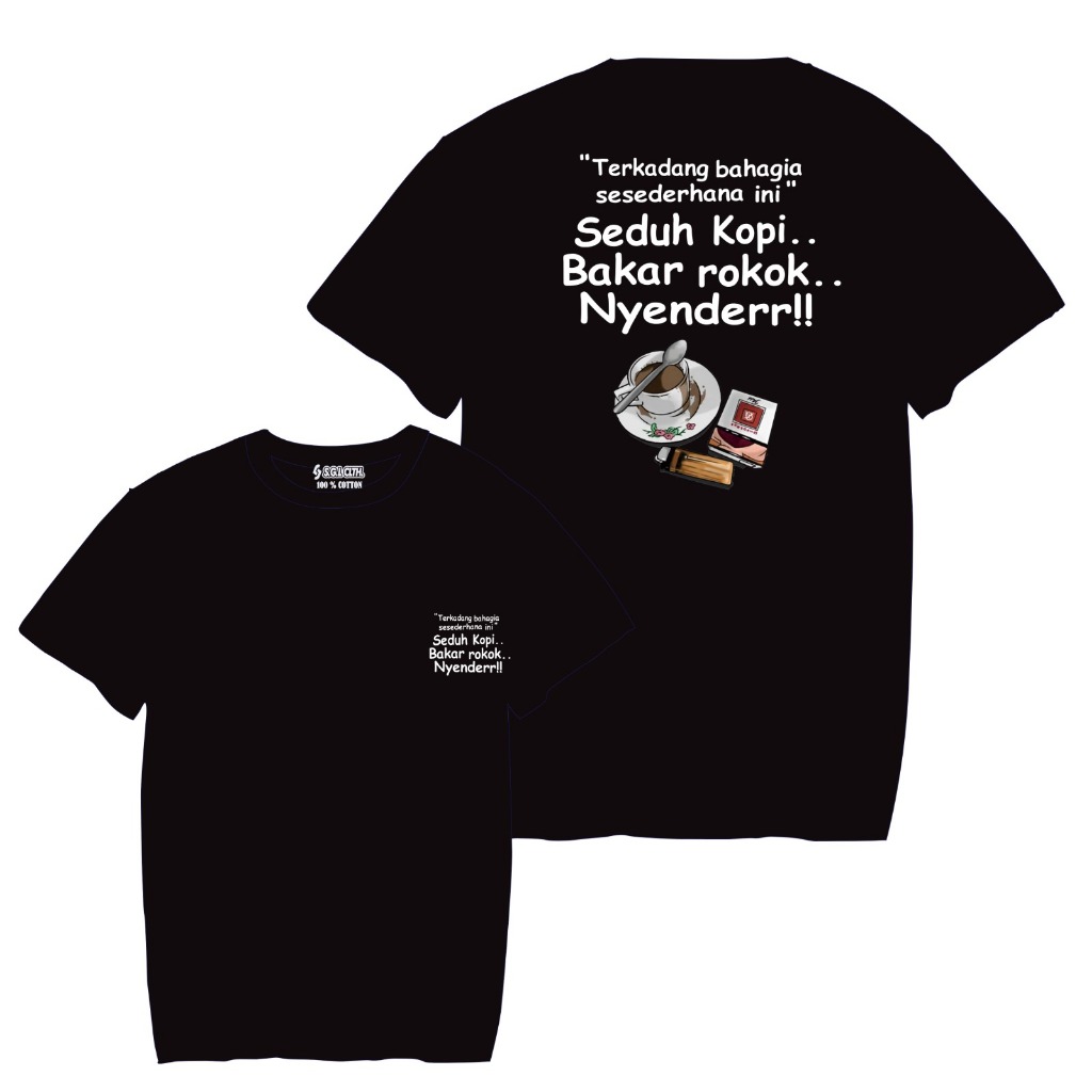 Kaos Terkadang Bahagia Sesederhana Ini Seduh Kopi Bakar Roko Nyender Kaos Kata-Kata Baju Pria Dewasa