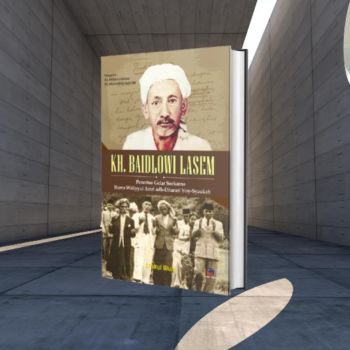 Buku KH Baidlowi Lasem - Amirul Ulum Original Musibookstore Bukuasli