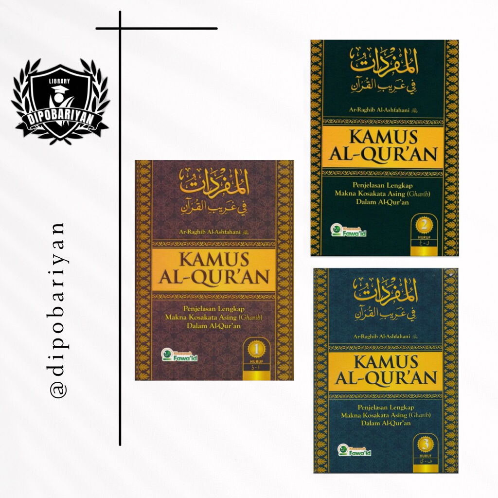 Kamus Al Quran Ar Raghib Al Ashfahani Jilid 123 [ HARD COVER ]
